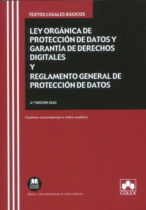 Ley Orgánica Protección de Datos y garantía de derechos digitales y Reglamento General de Proteccion de Datos 2021