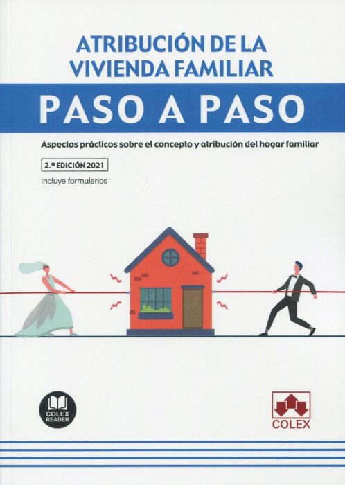 Atribucin de la vivienda familiar. Paso a Paso. Anlisis prctico