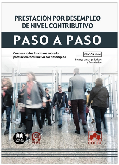 Prestacin por desempleo de nivel contributivo. Paso a Paso. Conozca todas las claves sobre la prestacin contributiva por desempleo