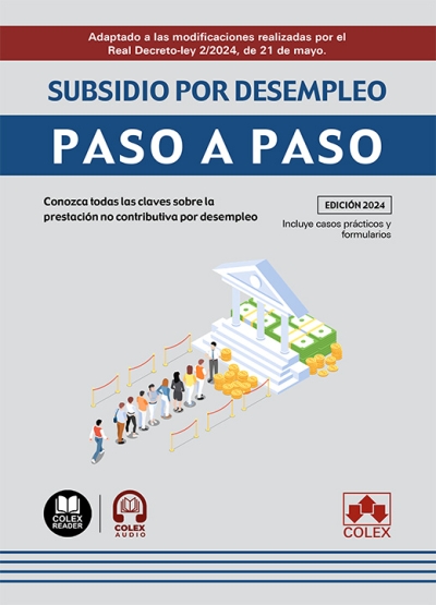 Subsidio por desempleo. Paso a Paso. Conozca todas las claves sobre la prestacin no contributiva por desempleo