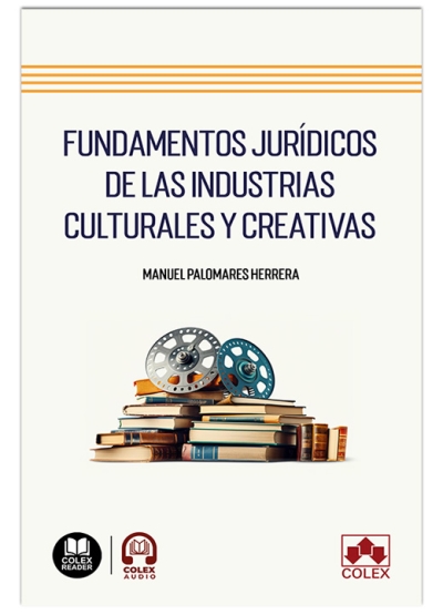 Fundamentos jurdicos de las industrias culturales y creativas