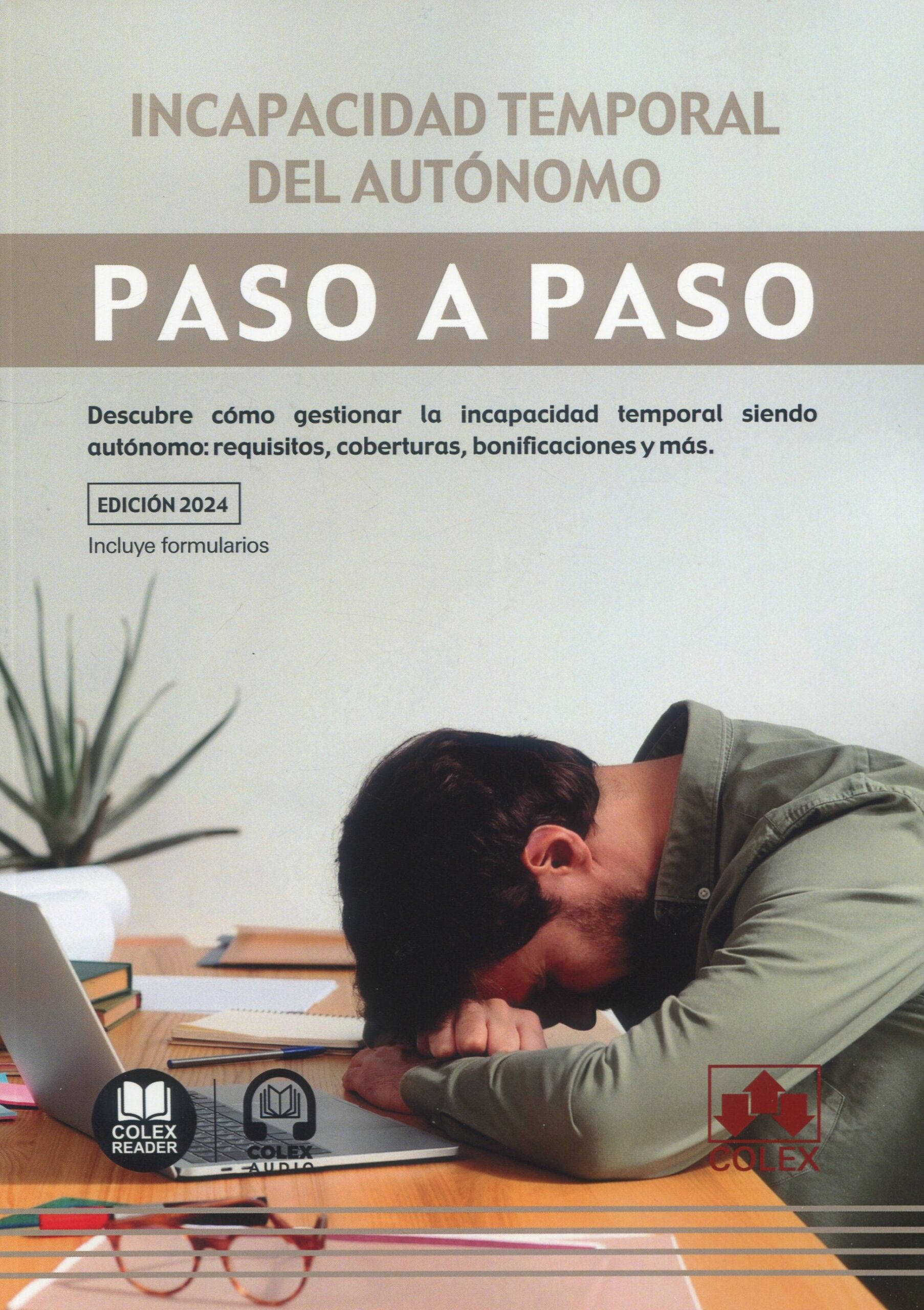 Incapacidad temporal del autnomo. Paso a Paso. Requisitos, coberturas, bonificaciones y ms