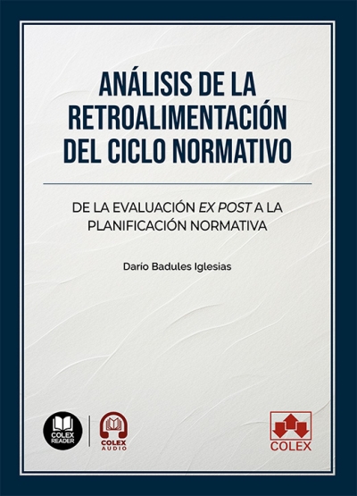 Anlisis de la retroalimentacin del ciclo normativo. De la evaluacin Ex Post a la planificacin normativa