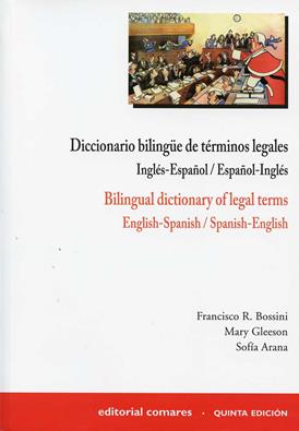 Diccionario bilingue de terminologia juridica. Ingles-Espanol Espanol-Ingles