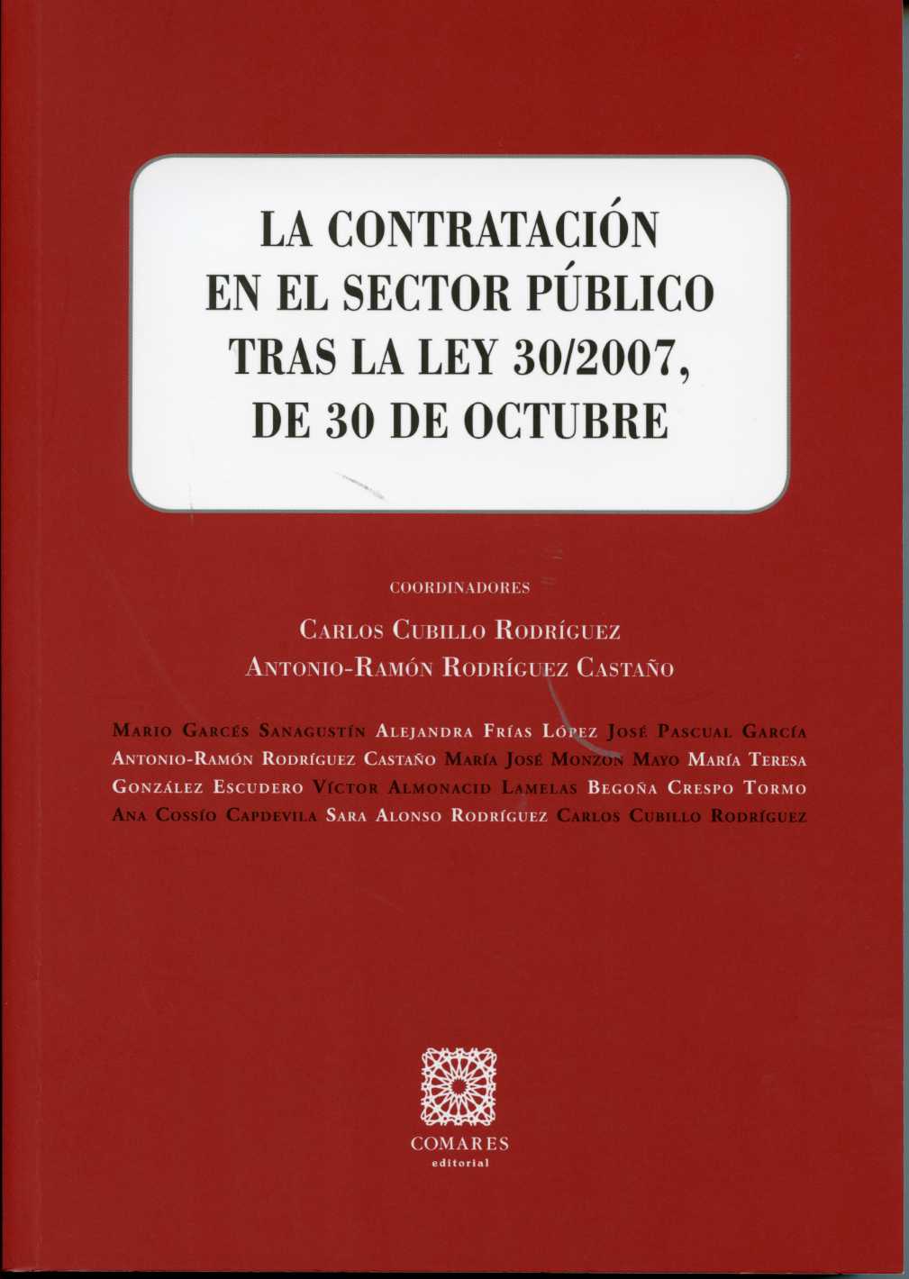 La contratacion en el sector publico tras la ley 30/2007, de 30 de octubre