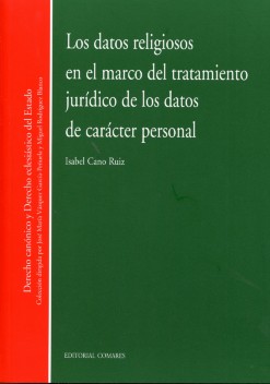 Los datos religiosos en el marco del tratamiento juridico de los datos de caracter personal