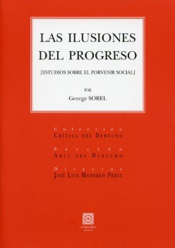 Las Ilusiones del progreso ( Estudios sobre el Porvenir social )