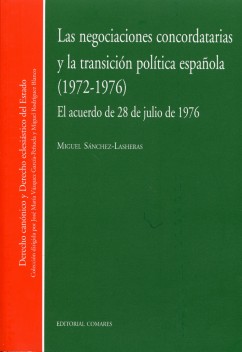 Las negociaciones concordatarias y la transicion politica  espaola  ( 1972-1976 ). El acuerdo de 28 de julio de 1976