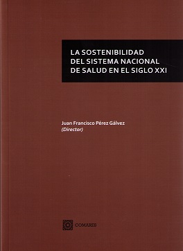 La sostenibilidad del sistema nacional de salud en el siglo XXI