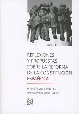 Reflexiones y propuestas sobre la reforma de la Constitucin espaola