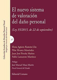 Nuevo Sistema de valoracion del dao corporal (Ley 35/2015, de 22 de septiembre)