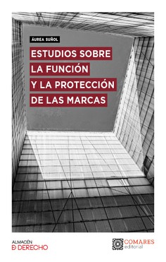 Estudios sobre la funcin y la proteccin de las marcas