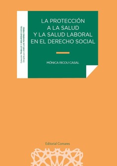 La proteccin a la salud y la salud laboral en el derecho social