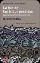 La isla de las tribus perdidas La incgnita del mar latinoamericano