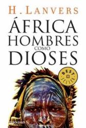 frica, hombres como dioses