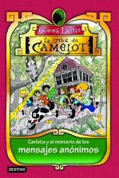 Carlota y el misterio de los mensajes annimos La Tribu de Camelot 9