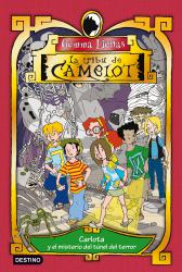 Carlota y el misterio del tnel del terror La Tribu de Camelot 3