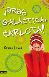 Eres galctica, Carlota!