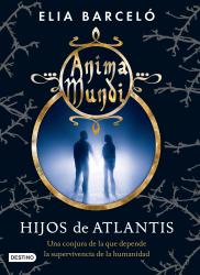 Hijos de Atlantis (Anima Mundi 2) Anima mundi 2