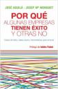 Por qu algunas empresas tienen xito y otras no? Casos de xito, ideas clave y herramientas para innovar