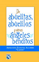 De abuelitas, abuelitos y otros ngeles benditos