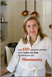 Las 100 mejores recetas para todos los das de Maricruz con Thermomix