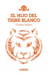 TIGRE BLANCO 1: El hijo del Tigre Blanco