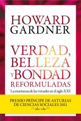 Verdad, belleza y bondad reformuladas La enseanza de las virtudes en el siglo XXI