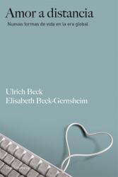Amor a distancia Nuevas formas de vida en la era global