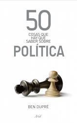 50 cosas que hay que saber sobre poltica