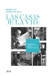 Las casas de la vida Relatos habitados de la modernidad