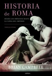 Historia de Roma Desde los orgenes hasta la cada del Imperio
