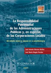 La responsabilidad patrimonial de las Administraciones Pblicas y, en especial, de las Corporaciones Locales Un estudio desde el anlisis de la jurisprudencia