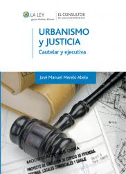 Urbanismo y justicia Cautelar y ejecutiva