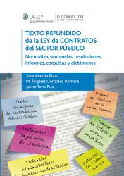 Texto refundido de la Ley de Contratos del Sector Pblico Normativa, sentencias, resoluciones, informes, consultas y dictmenes