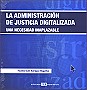 La administracin de justicia digitalizada. Una necesidad inapazable