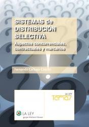 Sistemas de distribucin selectiva Aspectos concurrenciales, contractuales y marcarios