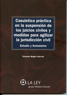 Casustica prctica en la suspensin de los juicios civiles y medidas para agilizar la jurisdicin civil