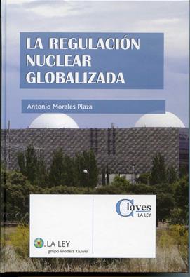 La regulacin nuclear globalizada