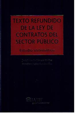 Texto refundido de la Ley de Contratos del Sector Publico. Estudio sistematico