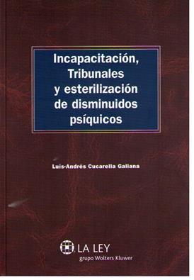 Incapacitacion, Tribunales y esterilizacion de disminuidos psiquicos