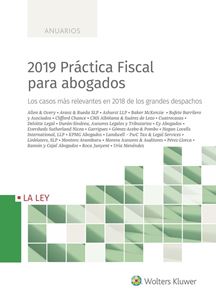 2019 Practica fiscal para abogados. Los casos ms relevantes en 2018 de los grandes despachos