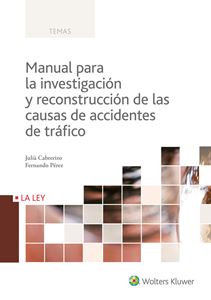 Manual para la investigación y reconstrucción de las causas de accidentes de tráfico