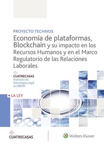 Economa de plataformas, blockchain y su impacto en los recursos humanos y en el marco regulatorio de las relaciones laborales
