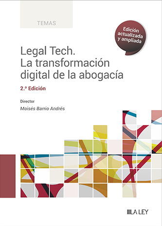 Legal Tech.Transformación digital de la abogacía