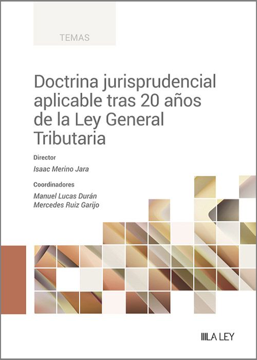 Doctrina jurisprudencial aplicable tras 20 aos de la Ley General Tributaria