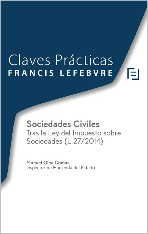 Claves Prcticas Sociedades Civiles (Consecuencias fiscales tras la Ley del Impuesto sobre Sociedades (L 27/2014))
