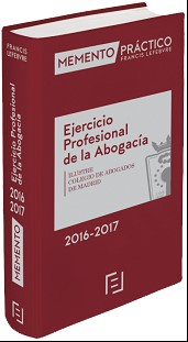 Memento Práctico Ejercicio Profesional de la Abogacía 2016-2017 Edición Especial ICAM