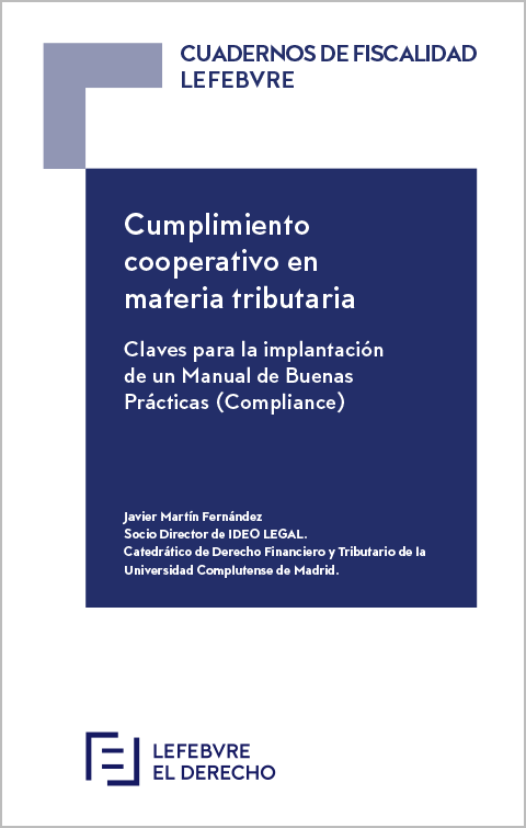 Cumplimiento cooperativo en materia tributaria. Claves para la implantacin de un Manual de Buenas Prcticas (Compliance)