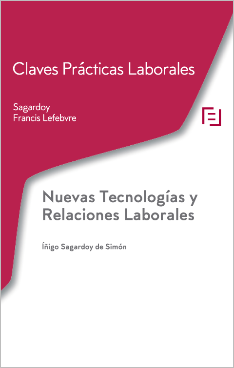 Claves Prcticas Laborales: Nuevas Tecnologas y Relaciones Laborales